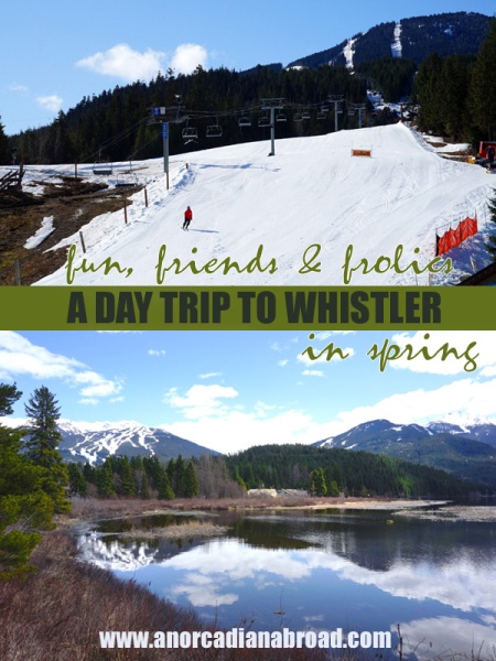 A Day Trip To Whistler, Canada, In Spring. Follow my adventure there!