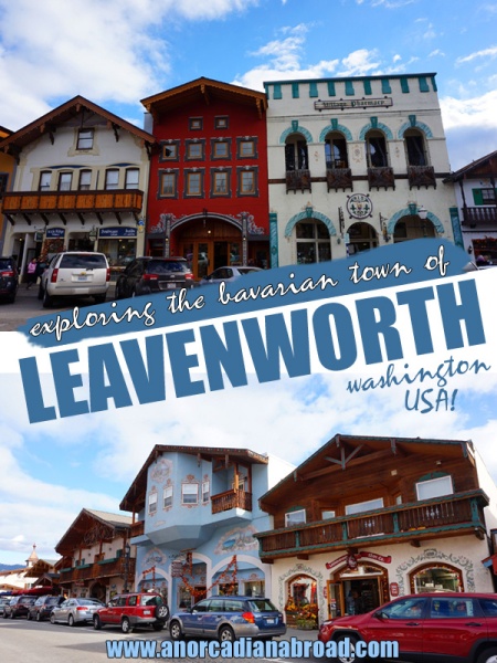 Exploring The Bavarian Town Of Leavenworth, Washington, USA - a great road trip stop in this adorable themed town near Seattle!