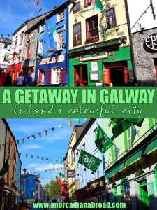 A Getaway In Galway: Ireland's Colourful City