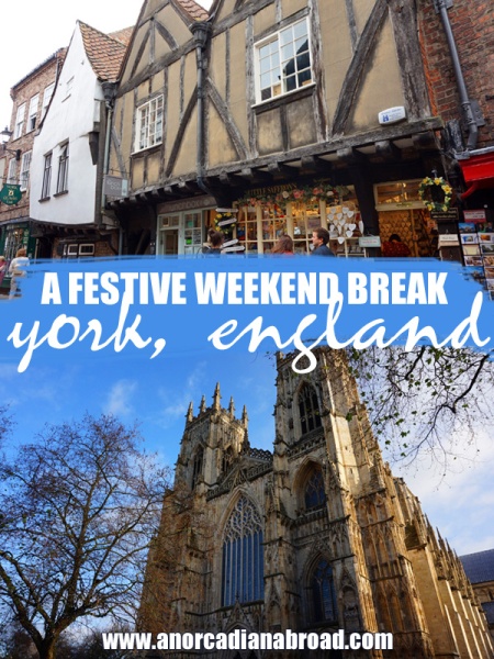 A Festive Weekend Break In York, England